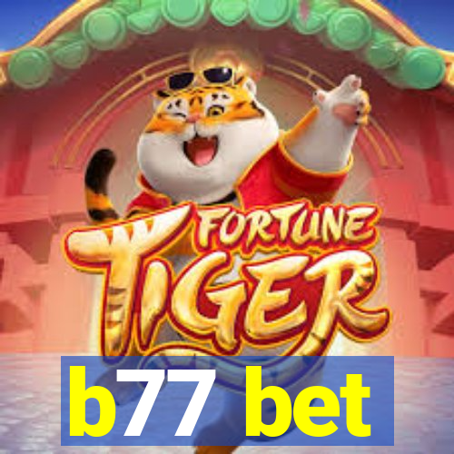 b77 bet